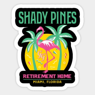 Shady Pines Retirement Home Sticker
